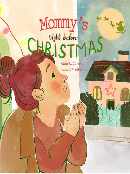 Title details for Mommy's Night Before Christmas by Katie L. Carroll - Available